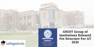 GNIOT Group of Institutions Released Fee Structure For AY 2025; Check Details Here